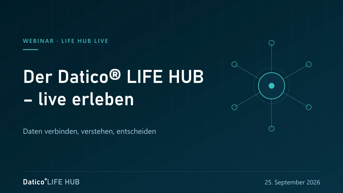 The Datico® LIFE HUB live – connecting, understanding, and acting on data